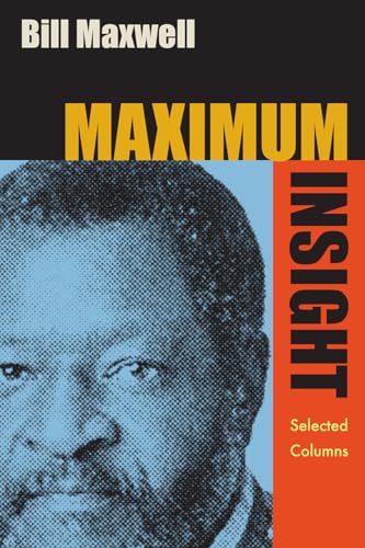 Maximum Insight: Selected Columns by Bill Maxwell
