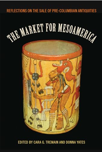 Market for Mesoamerica : Reflections on the Sale of Pre-Columbian Antiquities