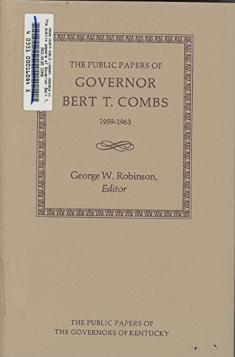 PUBLIC PAPERS OF GOVERNOR BERT T. COMBS 1959-1963