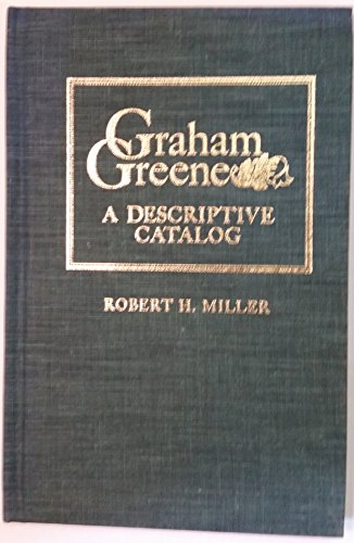 Graham Greene: A Descriptive Catalog