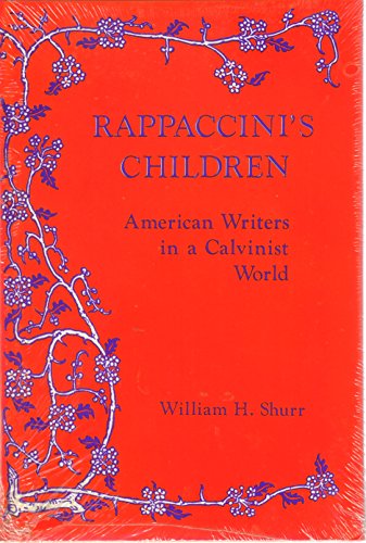 Rappaccini's children: American writers in a Calvinist world