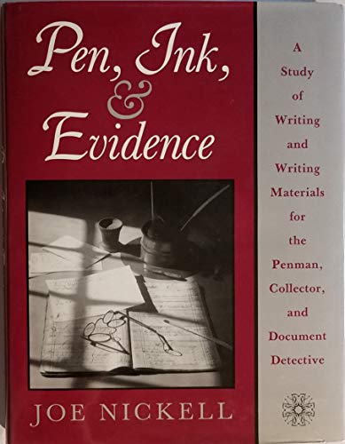 Pen, Ink, and Evidence: A Study of Writing and Writing Materials for the Penman, Collector, and Document Detective
Pen, Ink, and Evidence: A Study of Writing and Writing Materials for the Penman, Collector, and Document Detective