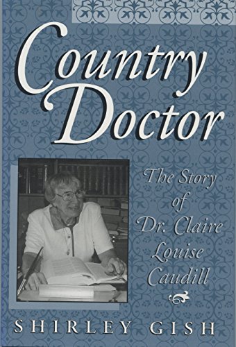 Country Doctor: The Story of Dr. Claire Louise Caudill