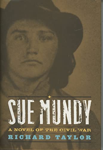 SUE MUNDY: A NOVEL OF THE CIVIL WAR (KENTUCKY VOICES)