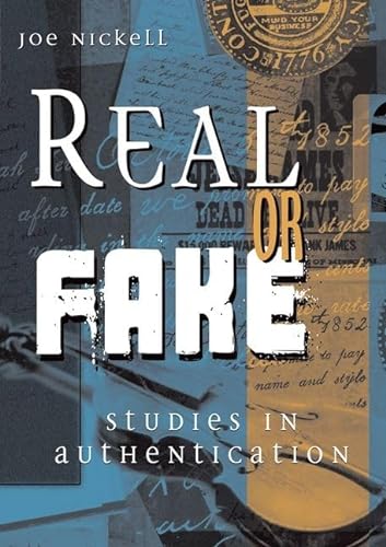 REAL OR FAKE: STUDIES IN AUTHENTICATION