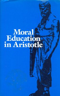 Moral Education in Aristotle