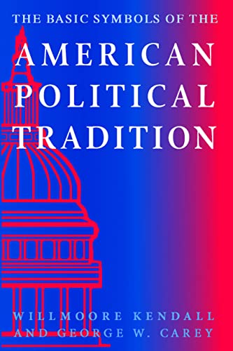 The Basic Symbols of the American Political Tradition
