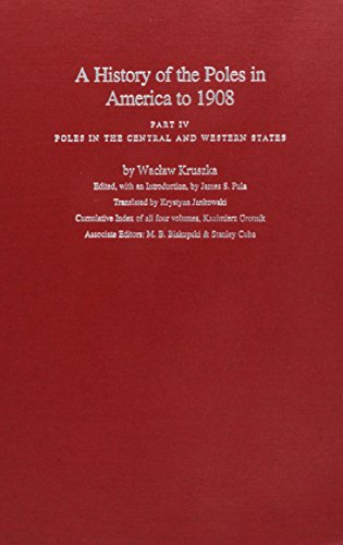 History of the Poles in America, Part IV: Poles in the Central & Western States.