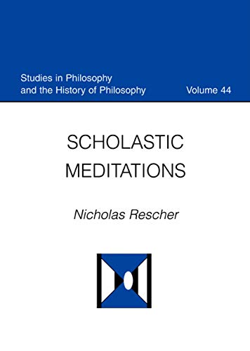 Scholastic Meditations (Studies in Philosophy and the History of Philosophy)