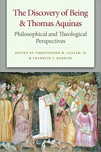 Discovery of Being & Thomas Aquinas : Philosophical and Theological Perspectives
Discovery of Being & Thomas Aquinas : Philosophical and Theological Perspectives