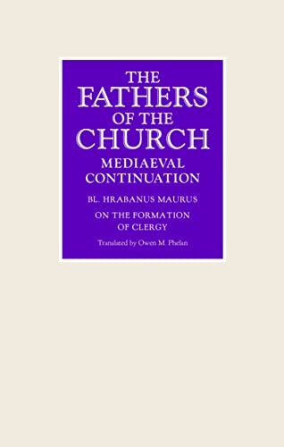 On the Formation of Clergy (Fathers of the Church Medieval Continuations)