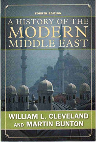 A History of the Modern Middle East, Fourth Edition