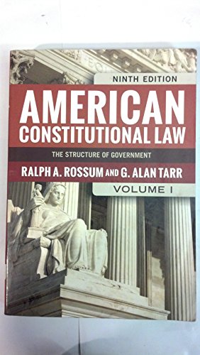 American Constitutional Law, Volume I: The Structure of Government (American Constitutional Law: The Structure of Government (V1))