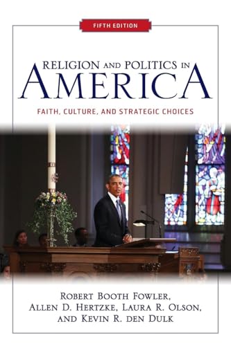 Religion and Politics in America: Faith, Culture, and Strategic Choices