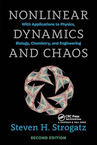 Nonlinear Dynamics and Chaos: With Applications to Physics, Biology, Chemistry, and Engineering, Second Edition (Studies in Nonlinearity)
Nonlinear Dynamics and Chaos: With Applications to Physics, Biology, Chemistry, and Engineering, Second Edition (Studies in Nonlinearity)