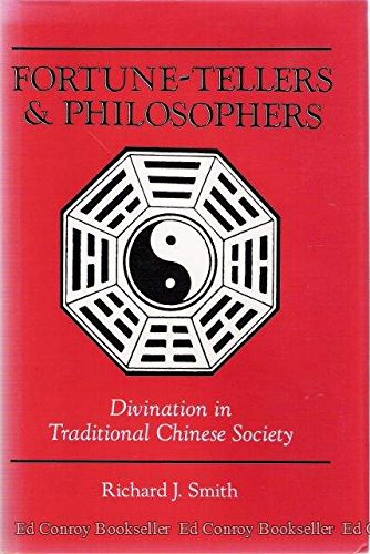 Fortune-tellers And Philosophers: Divination In Traditional Chinese Society (Westview Special Studies on China) Smith, Richard J
Fortune-tellers And Philosophers: Divination In Traditional Chinese Society (Westview Special Studies on China) Smith, Richard J