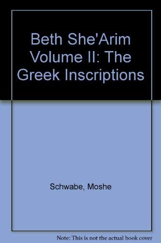 Beth She Arim, Vol. 2: the Greek Inscription