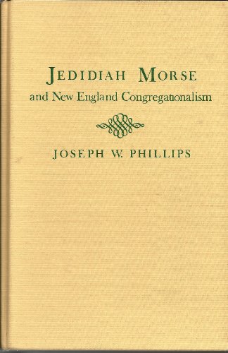 Jedidiah Morse and New England Congregationalism