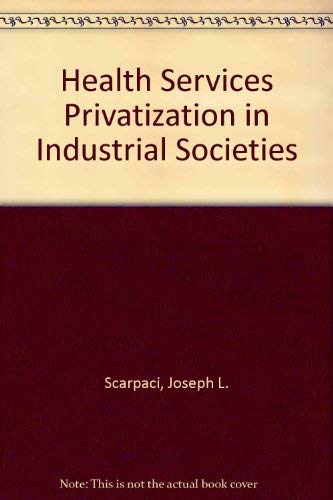 Health Services Privitization in Industrial Societies