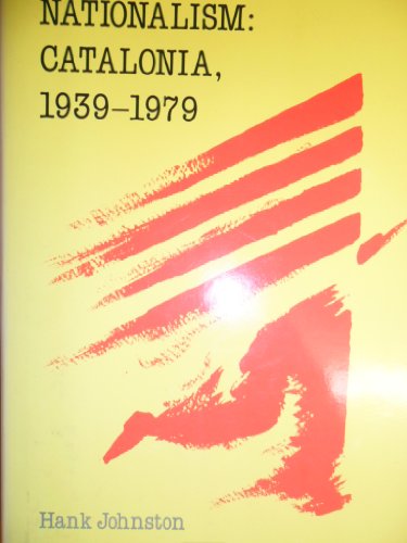TALES OF NATIONALISM : CATALONIA, 1939-1979