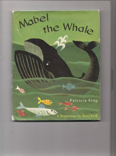 Mabel the Whale (Modern Curriculum Press Beginning to Read Series)