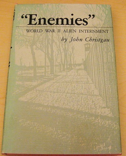 "Enemies": World War II Alien Internment (signed)