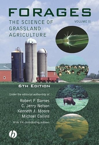 Forages: The Science of Grassland Agriculture (Volume 2)