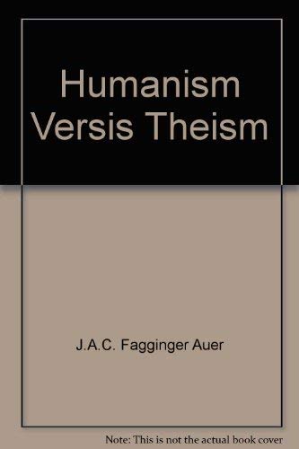 Humanism Versus Theism