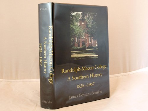 Randolph-Macon College: A Southern History, 1825-1967