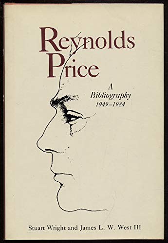 Reynolds Price: A Bibliography 1949 - 1984