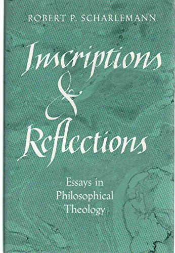 Inscriptions and Reflections : Essays in Philosophical Theology