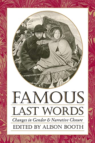 Famous Last Words: Changes in Gender and Narrative Closure (Feminist Issues)