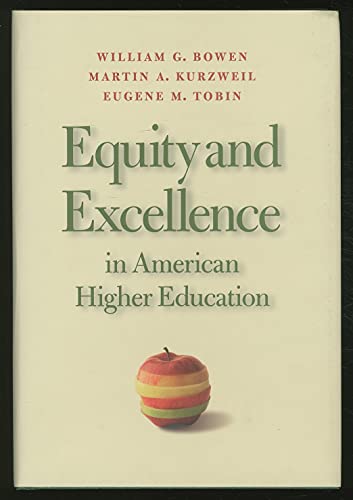 Equity And Excellence In American Higher Education (Inscribed by the three authors)