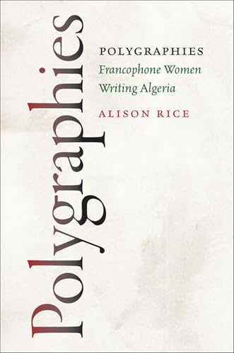 Polygraphies: Francophone Women Writing Algeria