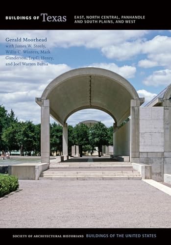 

Buildings of Texas: East, North Central, Panhandle and South Plains, and West (Buildings of the United States)