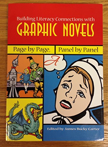 Building Literacy Connections with Graphic Novels : Page by Page, Panel by Panel
Building Literacy Connections with Graphic Novels : Page by Page, Panel by Panel