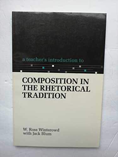 A Teacher's Introduction to Composition in the Rhetorical Tradition (Ncte Teacher's Introduction)
A Teacher's Introduction to Composition in the Rhetorical Tradition (Ncte Teacher's Introduction)