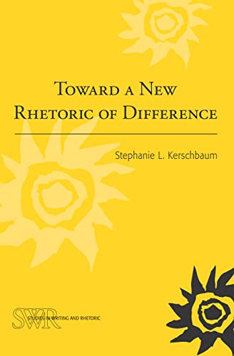 Toward a New Rhetoric of Difference (Studies in Writing and Rhetoric)