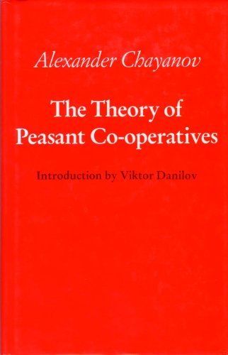 The Theory of Peasant Co-operative