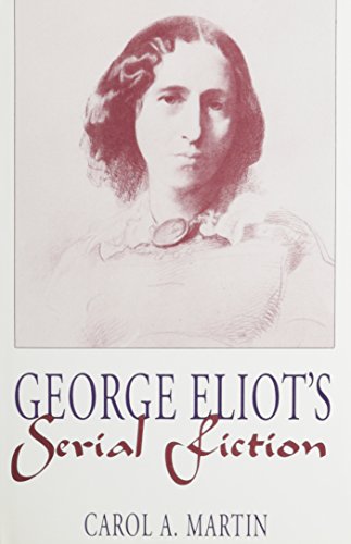 George Eliot's Serial Fiction