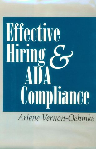 Effective Hiring & ADA Compliance [Americans with Disabilities Act]