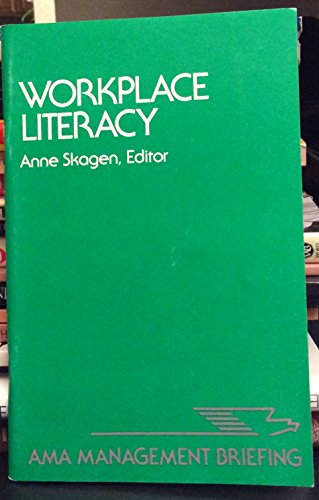 Workplace Literacy (AMA Management Briefing)