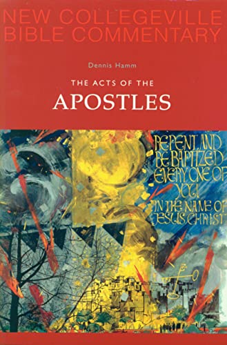 The Acts of the Apostles: Volume 5 (NEW COLLEGEVILLE BIBLE COMMENTARY: NEW TESTAMENT) (Pt. 5)