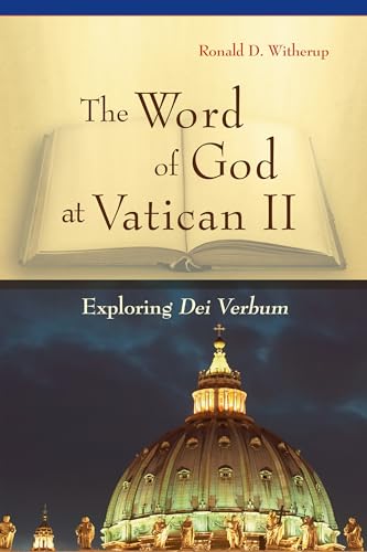The Word of God at Vatican II: Exploring Dei Verbum