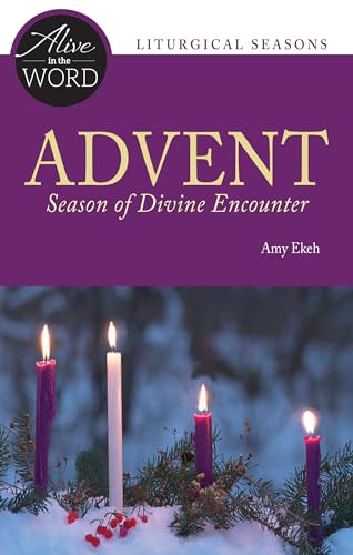 Advent, Season of Divine Encounter (Alive in the Word)
