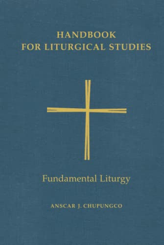 Handbook for Liturgical Studies Vol. II : Fundamental Liturgy