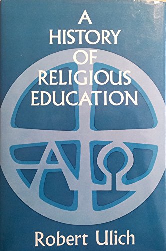 History of Religious Education : Documents and Interpretations from the Judaeo-Christian Tradition
History of Religious Education : Documents and Interpretations from the Judaeo-Christian Tradition