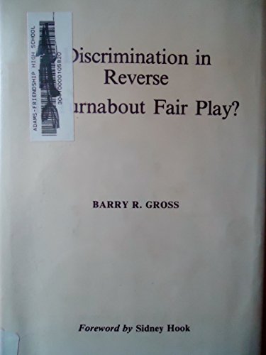 Discrimination in Reverse: Is Turnabout Fair Play?