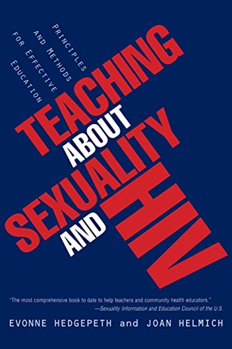 Teaching About Sexuality and HIV: Principles and Methods for Effective Education