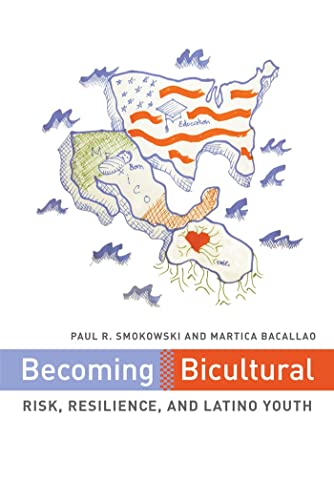 Becoming Bicultural: Risk, Resilience, and Latino Youth